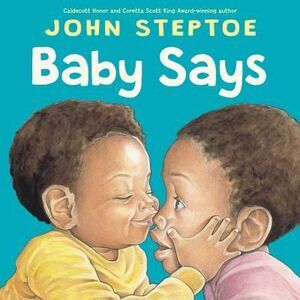Baby Says -- John Steptoe